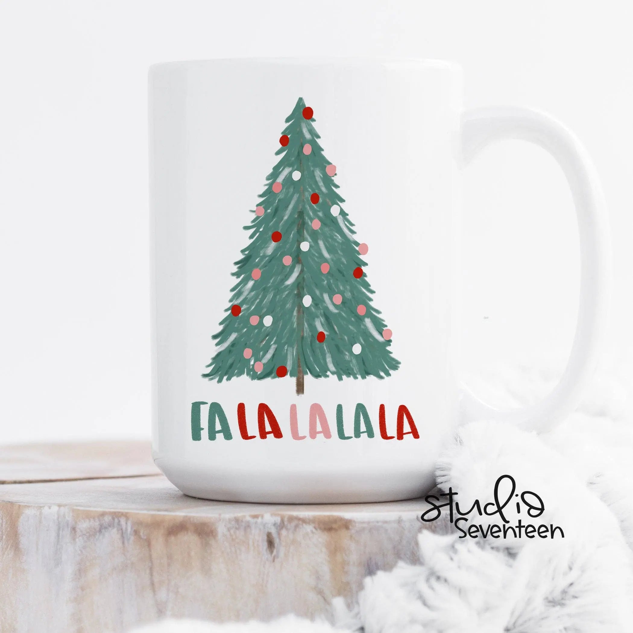 FA LA LA LA LA  LA CHRISTMAS MUG - Muse Baskets and Co.